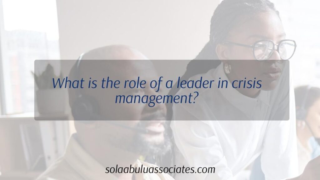 Effective leadership during crisis